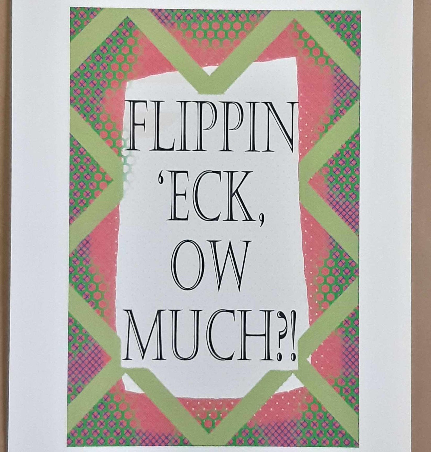 Flippin 'Eck, Ow Much?! Yorkshire Saying Wall Art 2 Sizes